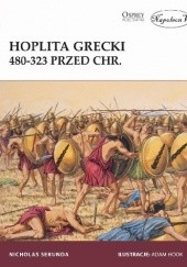 Okładka książki Hoplita grecki 480-323 przed Chr. Nicholas Sekunda