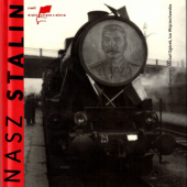 Okładka książki Nasz Stalin Lech Majewski, Michał Ogórek, Iza Wojciechowska