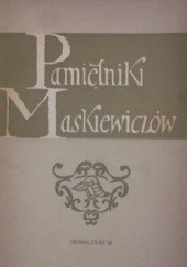 Okładka książki Pamiętniki Maskiewiczów Bogusław Kazimierz Maskiewicz, Samuel Maskiewicz