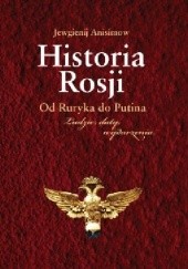 Okładka książki Historia Rosji. Od Ruryka do Putina. Ludzie, daty, wydarzenia