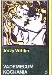 Okładka książki Vademecum kochania Jerzy Wittlin