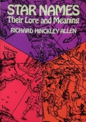 Okładka książki Star Names — Their Lore and Meaning Richard Hinckley Allen