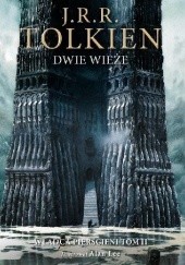 Okładka książki Dwie Wieże. Wersja ilustrowana J.R.R. Tolkien