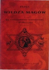 Okładka książki Wiedza magów i jej zastosowanie teoretyczne i praktyczne Papus