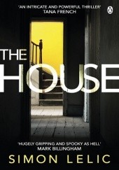 Okładka książki The House Simon Lelic