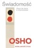 Świadomość. Klucz do życia w równowadze