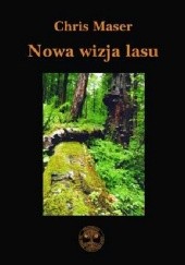 Okładka książki Nowa wizja lasu