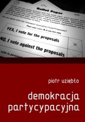 Okładka książki Demokracja partycypacyjna Piotr Uziębło