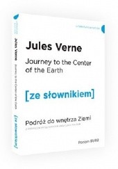 Okładka książki Journey to the Centre of the Earth. Podróż do wnętrza Ziemi z podręcznym słownikiem angielsko-polskim Juliusz Verne