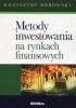 Okładka książki Metody inwestowania na rynkach finansowych Krzysztof Borowski