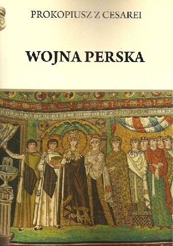 Okładka książki Wojna perska Prokopiusz z Cezarei
