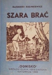Okładka książki Szara brać Kazimierz Rosinkiewicz