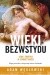 Wieki bezwstydu. Seks i erotyka w starożytności