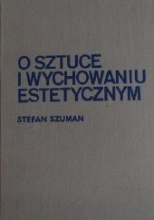 Okładka książki O sztuce i wychowaniu estetycznym Stefan Szuman