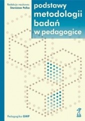 Okładka książki Podstawy metodologii badań w pedagogice Stanisław Palka