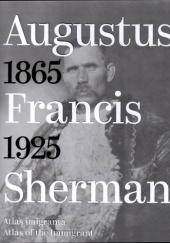 Okładka książki Atlas imigranta Augustus Francis Sherman