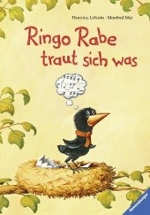 Okładka książki Ringo Rabe traut sich was Manfred Mai