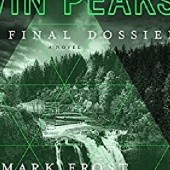 Okładka książki Twin Peaks: The Final Dossier Mark Frost