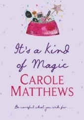 Okładka książki It's kind of magic Carole Matthews