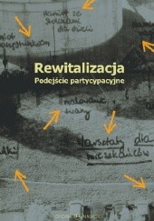 Okładka książki Rewitalizacja. Podejście partycypacyjne Ewa Pajestka-Kojder