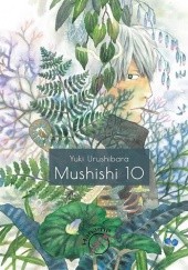 Okładka książki Mushishi #10 Yuki Urushibara