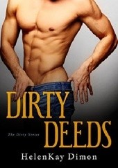 Okładka książki Dirty Deeds HelenKay Dimon