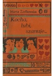 Okładka książki Kocha, lubi, szanuje... Maria Ziółkowska