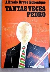 Okładka książki Tantas Veces Pedro Alfredo Bryce Echenique
