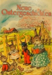 Okładka książki Neue Ostergeschichten Josef Carl Grund