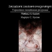 Okładka książki Zarządzanie zasobami emocjonalnymi / Управління емоційними ресурсами Mariusz S. Kusion