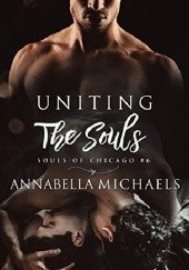 Okładka książki Uniting the Souls Annabella Michaels