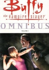 Okładka książki Buffy the Vampire Slayer: Omnibus, Vol. 2 Christopher Golden, Joss Whedon