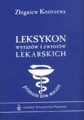 Okładka książki Leksykon wyrazów i zwrotów lekarskich Zbigniew Kostrzewa