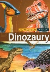 Okładka książki Encyklopedia zwierząt Dinozaury praca zbiorowa