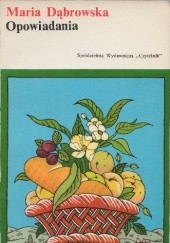 Okładka książki Opowiadania Maria Dąbrowska