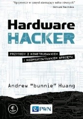 Okładka książki Hardware Hacker Andrew Huang