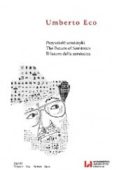 Okładka książki Przyszłość semiotyki. The Future of Semiotics. Il futuro della semiotica
