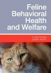 Okładka książki Feline Behavioral Health and Welfare Sarah Heath, Ilona Rodan