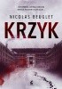 Okładka książki Krzyk Nicolas Beuglet