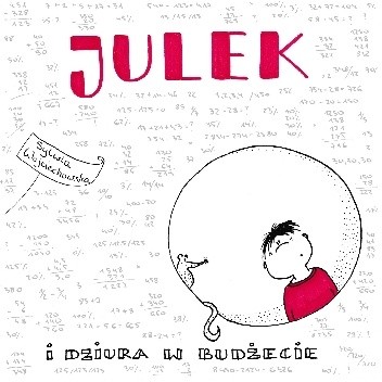 Okładka książki Julek i dziura w budżecie Sylwia Wojciechowska