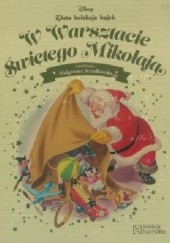 Okładka książki W Warsztacie Świętego Mikołaja Małgorzata Strzałkowska