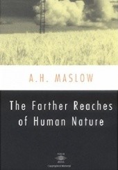 Okładka książki The farther reaches of human nature Abraham Maslow