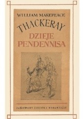 Okładka książki Dzieje Pendennisa czyli o jego sukcesach, klęskach, przyjaciołach i największym jego wrogu t. II William Makepeace Thackeray