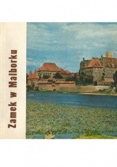 Okładka książki Zamek w Malborku Bohdan Guerquin