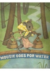 Okładka książki Mousie Goes for Water. Lithuanian Rhymes autor nieznany