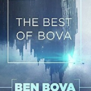 Okładka książki The Best of Bova, Volume 3 Ben Bova