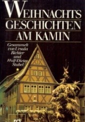Okładka książki Weihnachtsgeschichten am Kamin Ursula Richter, Wolf-Dieter Stubel