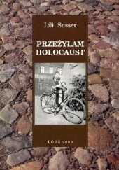 Okładka książki Przeżyłam Holocaust Lili Susser