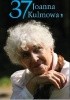 Okładka książki 37 Joanna Kulmowa
