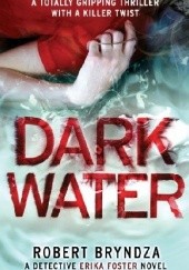 Okładka książki Dark Water Robert Bryndza